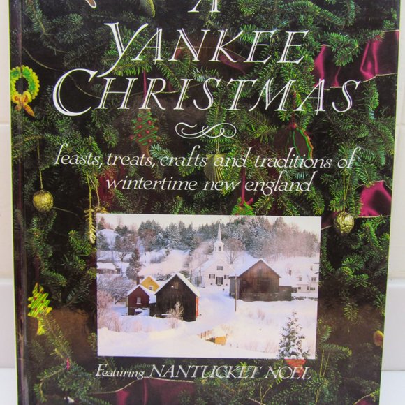 A Yankee Christmas: Feasts, Treats, Crafts, Tradit - Picture 1 of 13